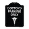 Signmission Doctor Parking Only Heavy-Gauge Aluminum Architectural Sign, 24" x 18", BW-1824-24138 A-DES-BW-1824-24138 - alternate 1